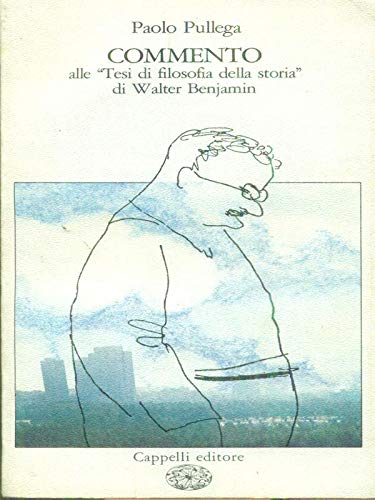 Commento Alle Tesi Di Filosofia Della Storia Di Walter Benjamin